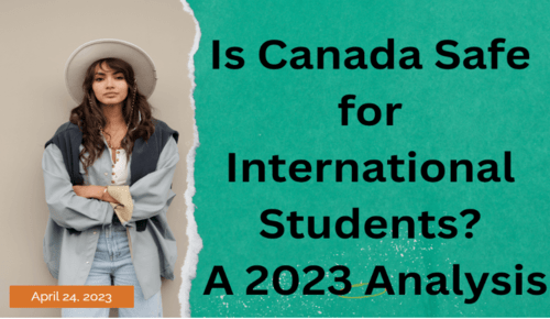 Is Canada Safe for International Students?-A 2023 Analysis