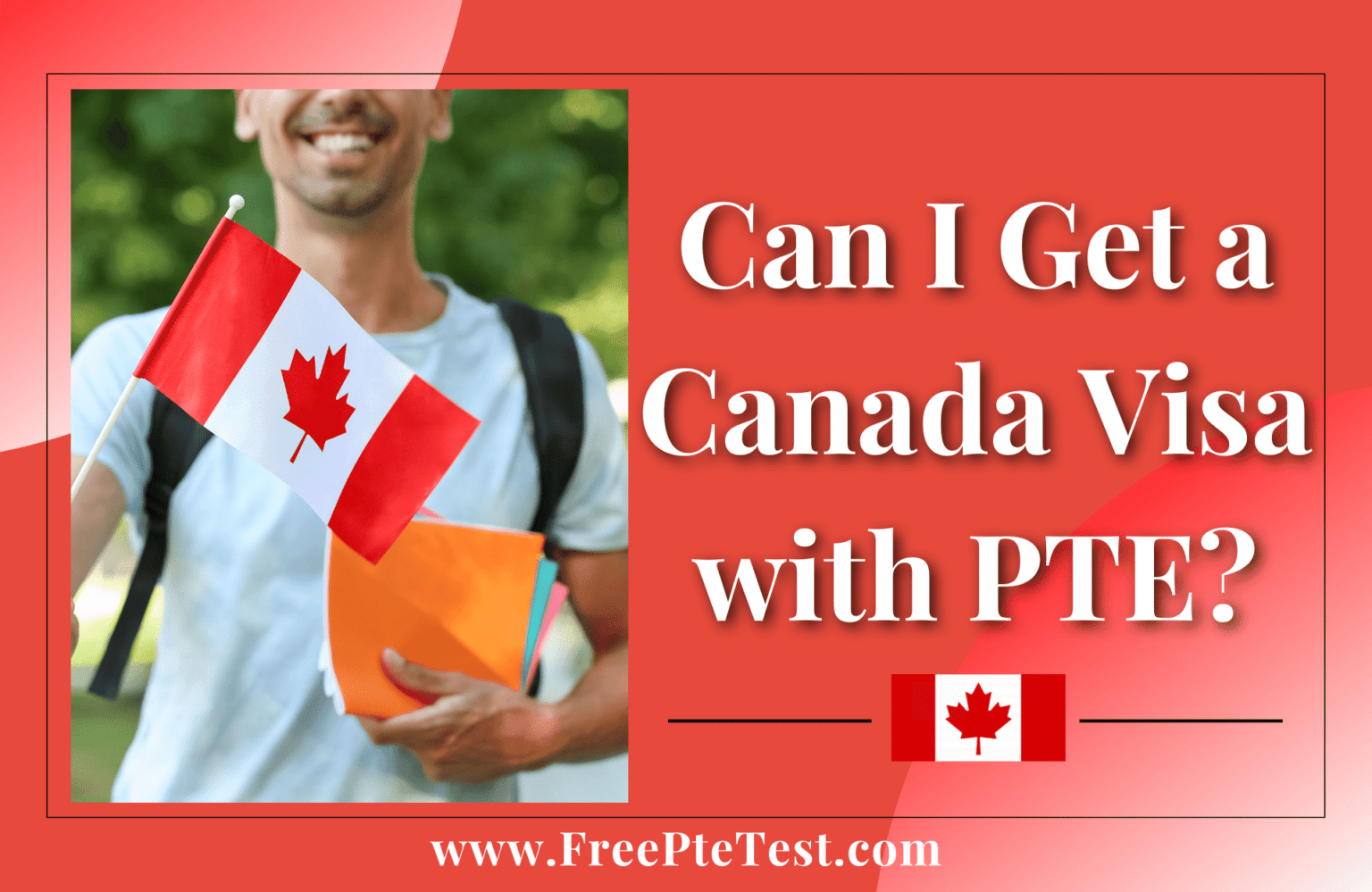 Can I Get a Canada Visa with PTE?