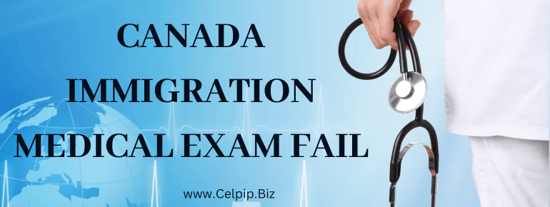Canada Immigration Medical Exam Fail