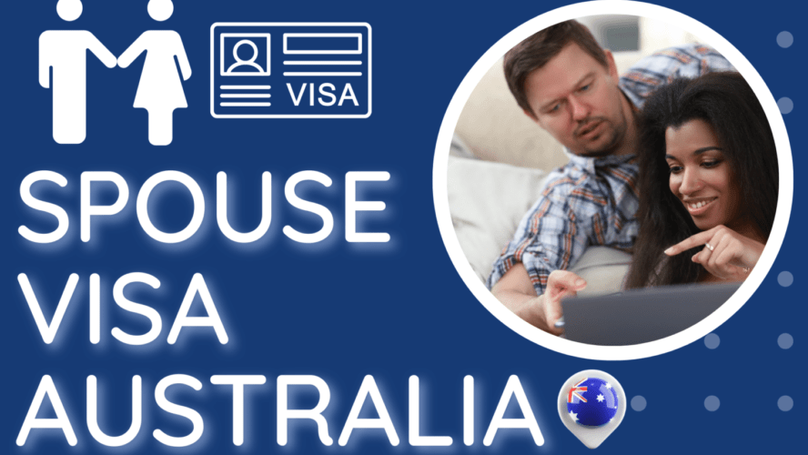 How long it takes to get spouse visa for Australia?