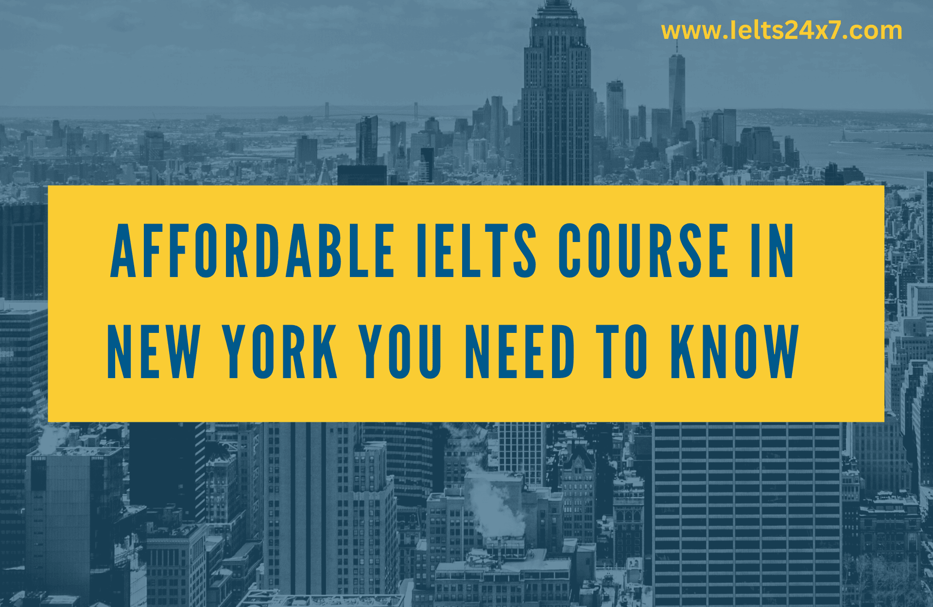 Affordable IELTS Course in New York You Need to Know