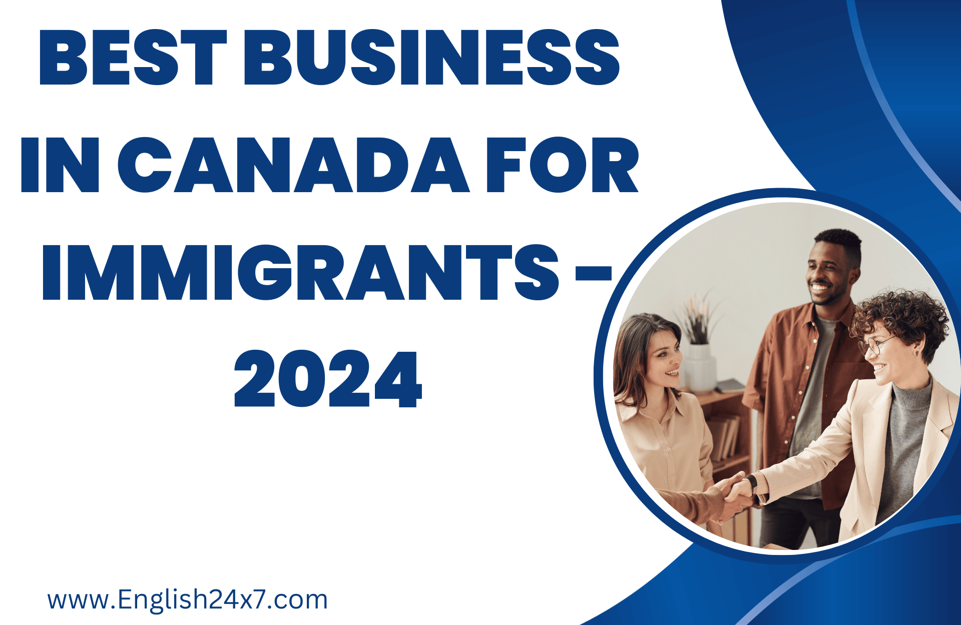 Best Business in Canada for Immigrants – 2024