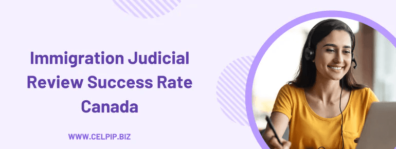 Immigration Judicial Review Success Rate Canada: What is judicial review?