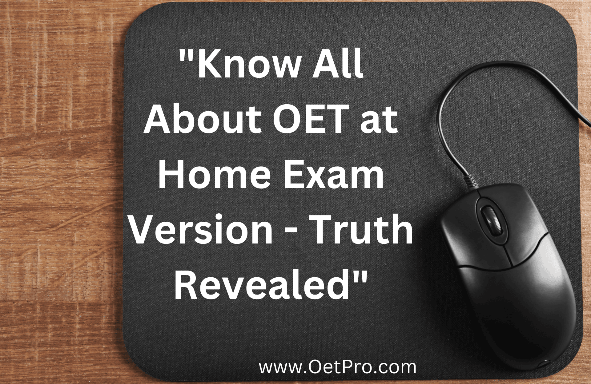 Know All About OET at Home Exam Version – Truth Revealed