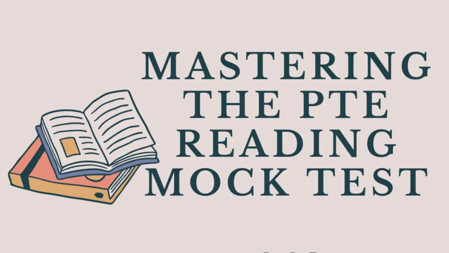 Mastering the PTE Reading Mock Test