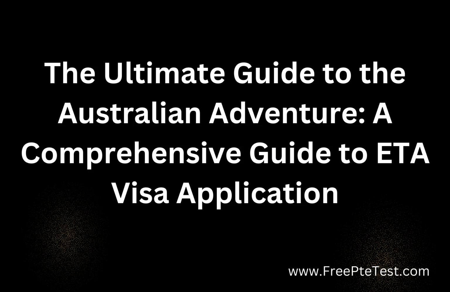A Comprehensive Guide to ETA Visa Application