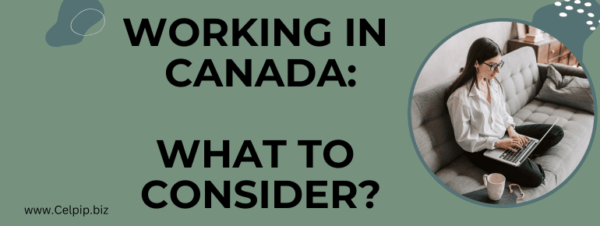 Working in Canada: What to Consider?