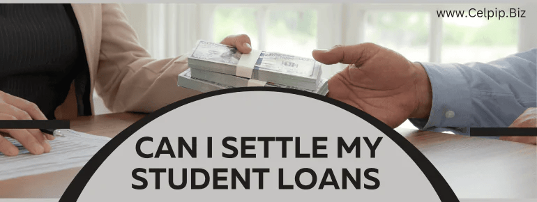 Can I Settle My Student Loans?