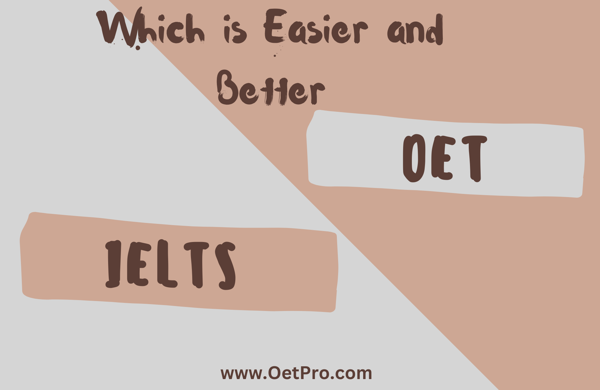 OET or IELTS – Which is Easier and Better?