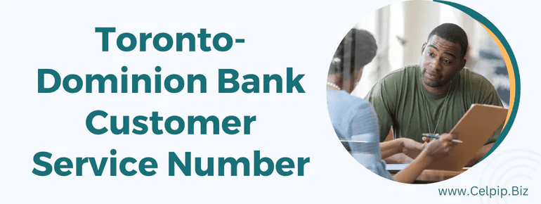 Toronto Dominion Bank Customer Service Number