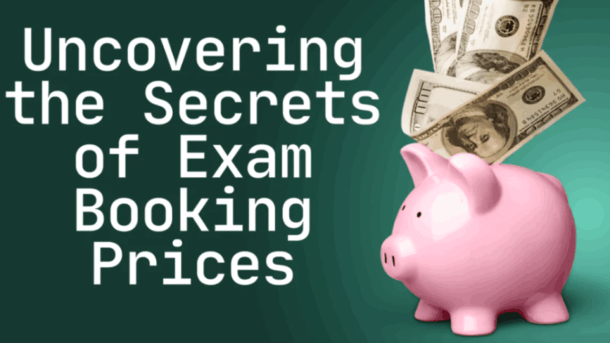 Uncovering the Secrets of Exam Booking Prices