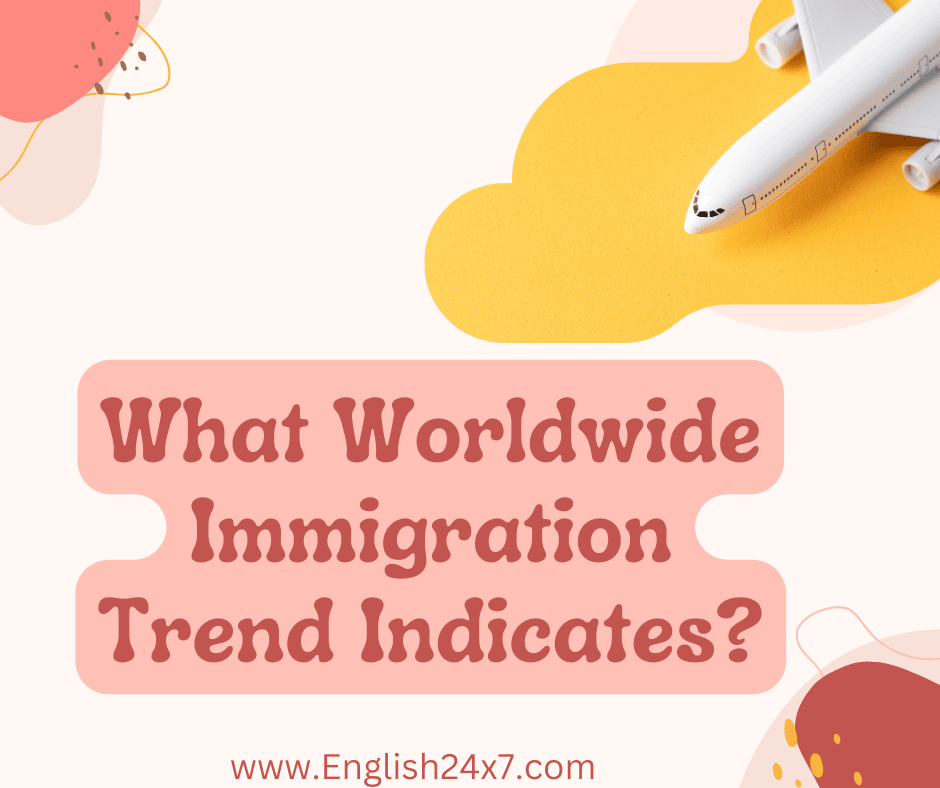 What This Worldwide Immigration Trend Indicates?