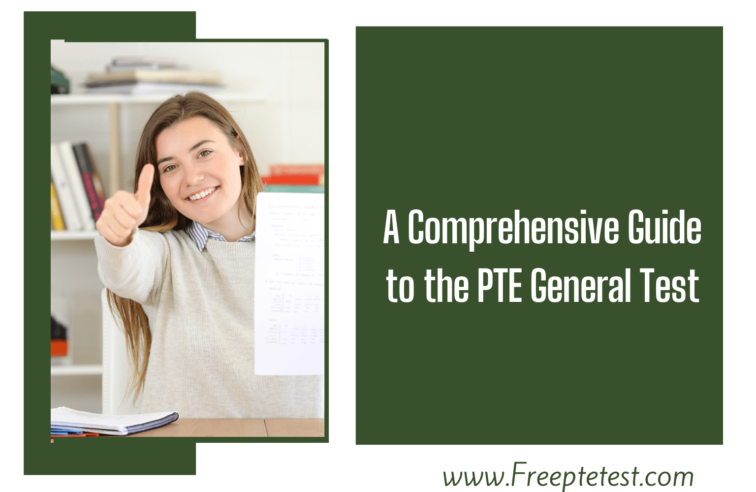 A Comprehensive Guide to the PTE General Test