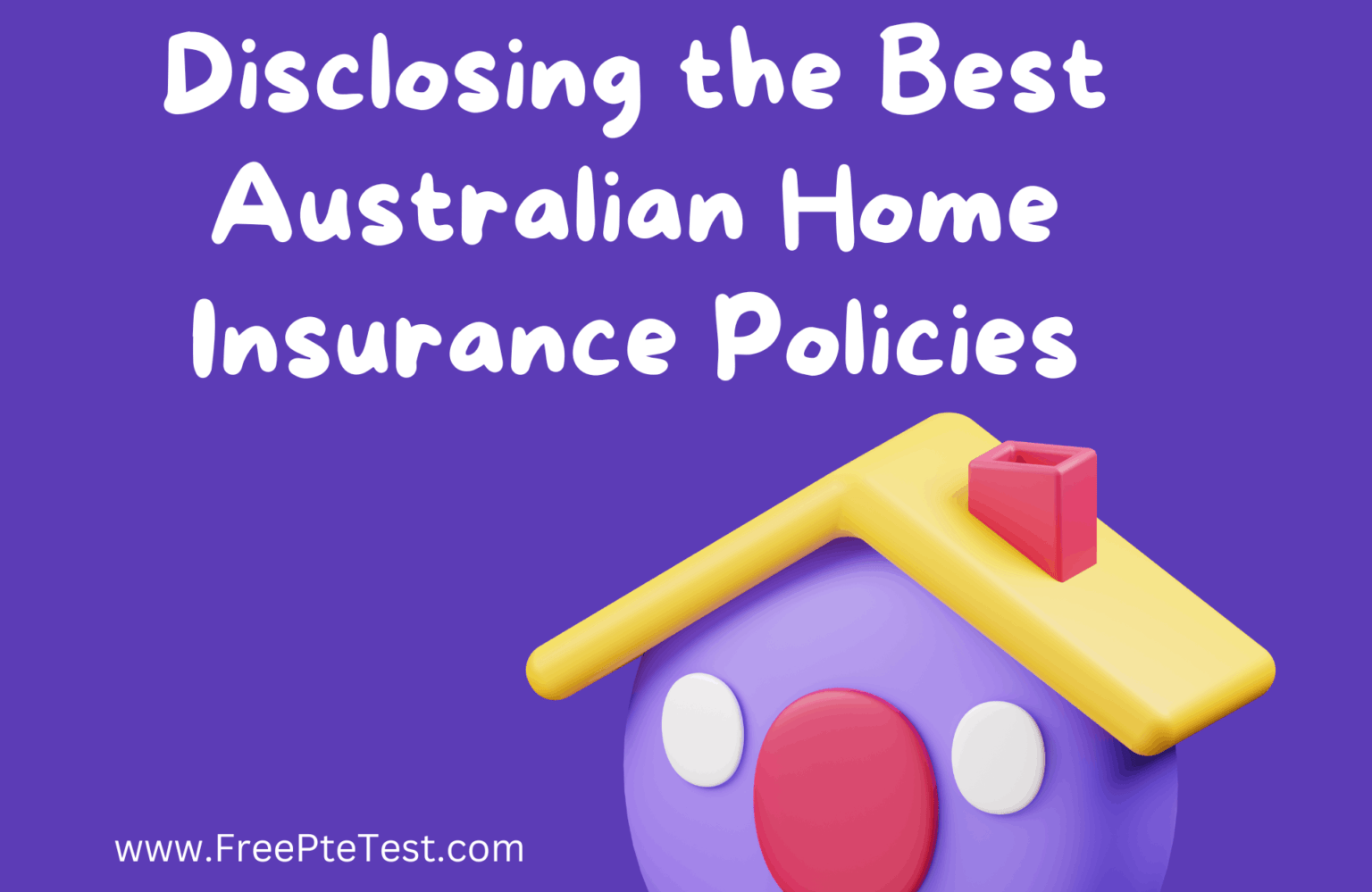 Best Australian Home Insurance Policies