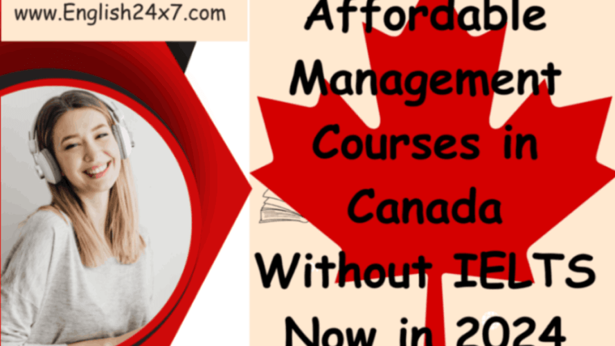 Affordable Management Courses in Canada Without IELTS Now in 2024