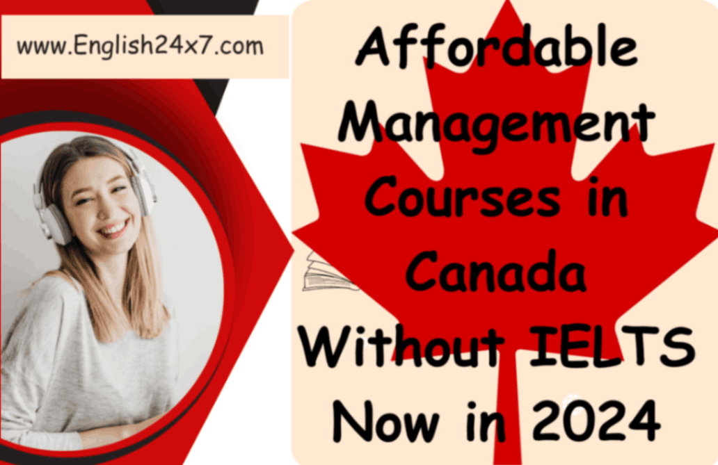 Affordable Management Courses in Canada Without IELTS Now in 2024