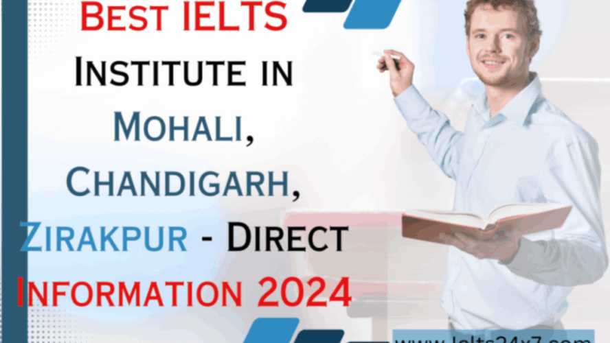 Best IELTS Institute in Mohali, Chandigarh, Zirakpur – Direct Information 2024