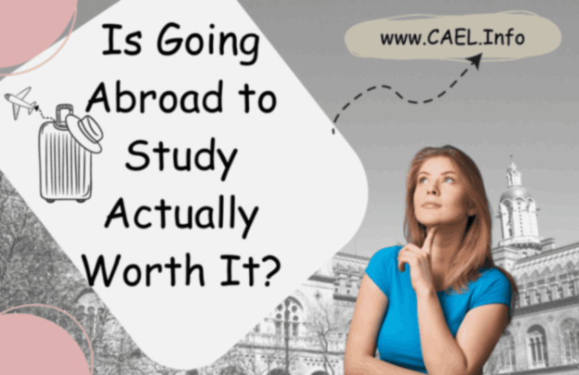 Is Going Abroad to Study Actually Worth It?