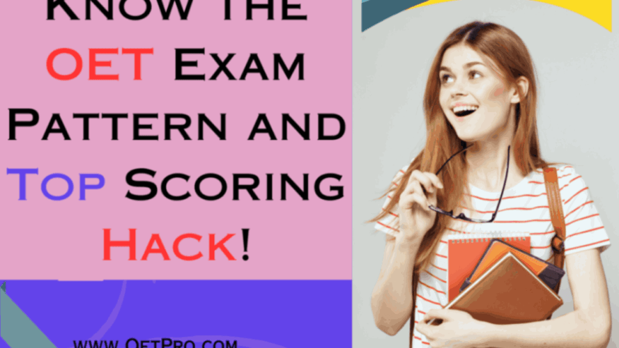 Know the OET Exam Pattern and Top Scoring Hack!