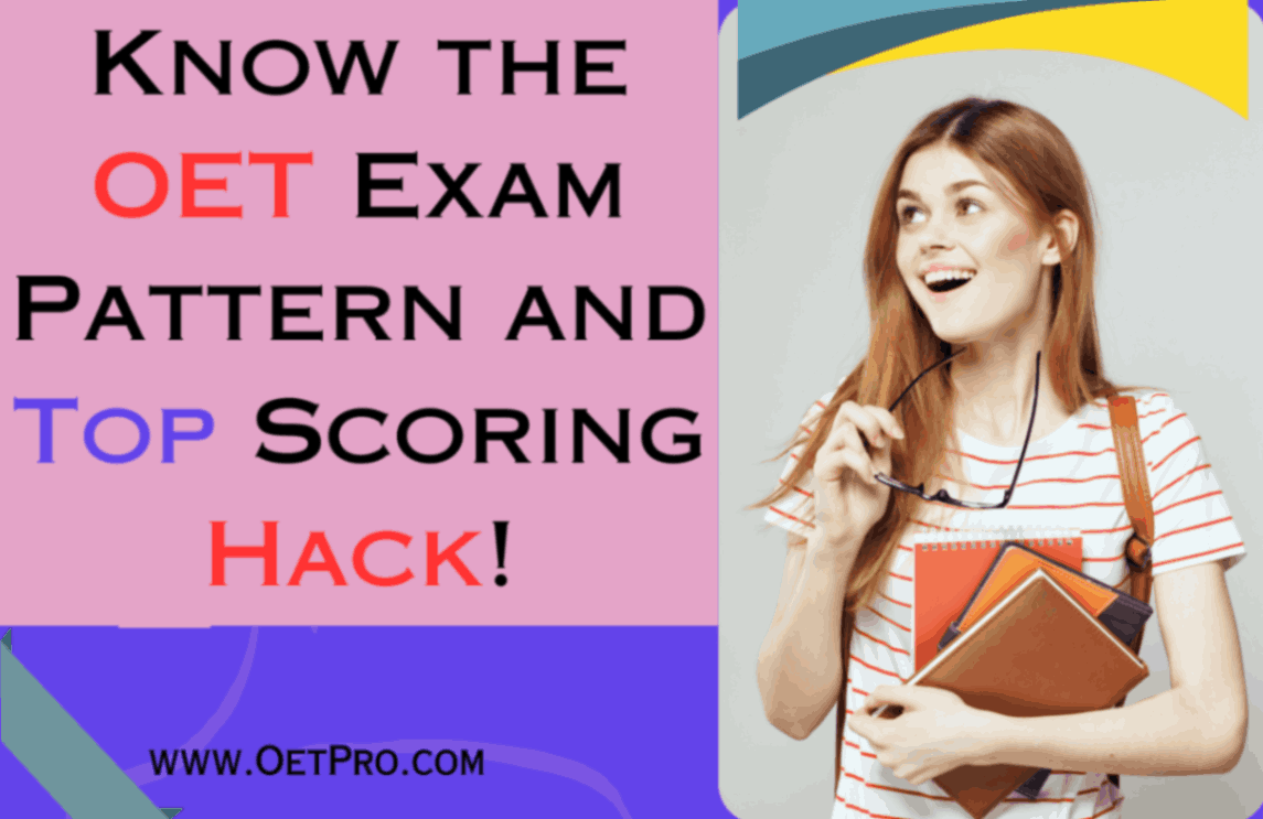 Know the OET Exam Pattern and Top Scoring Hack!