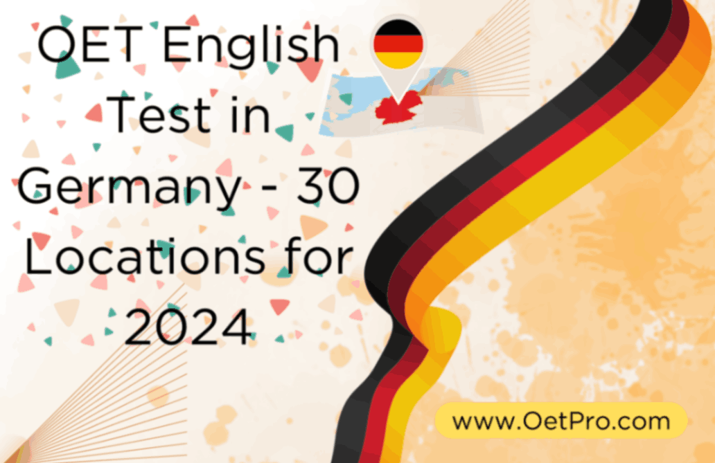 OET English Test in Germany – 30 Locations for 2024