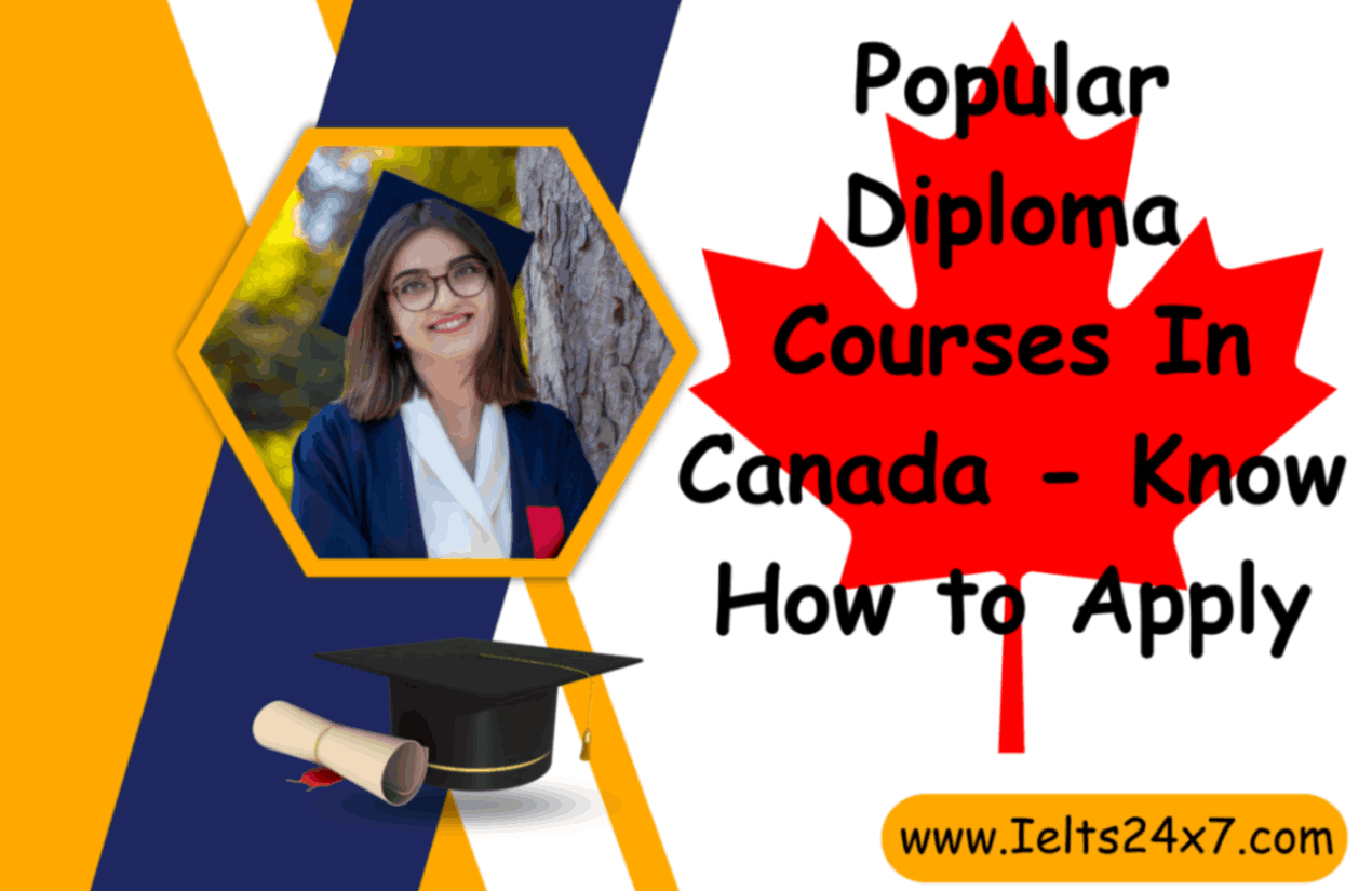 Popular Diploma Courses In Canada – Know How to Apply