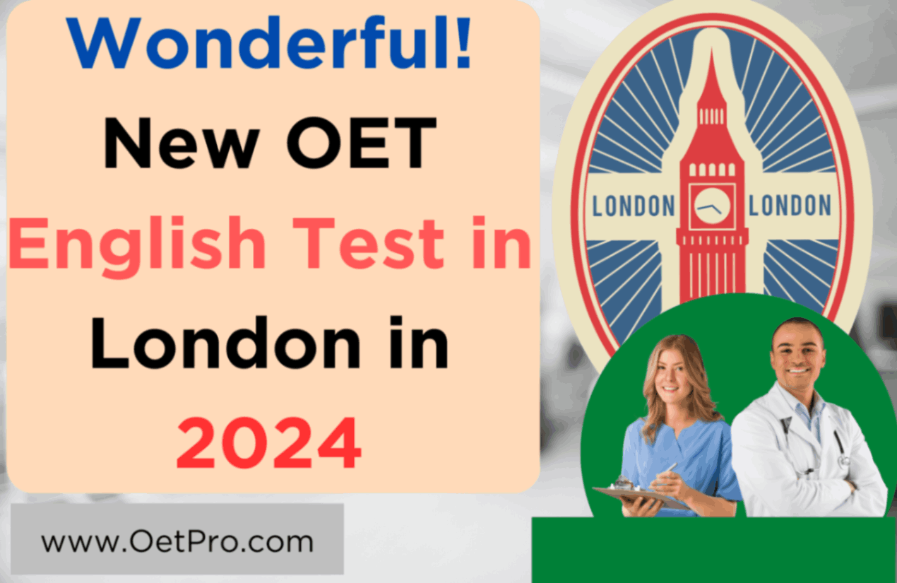 Wonderful! New OET English Test in London in 2024