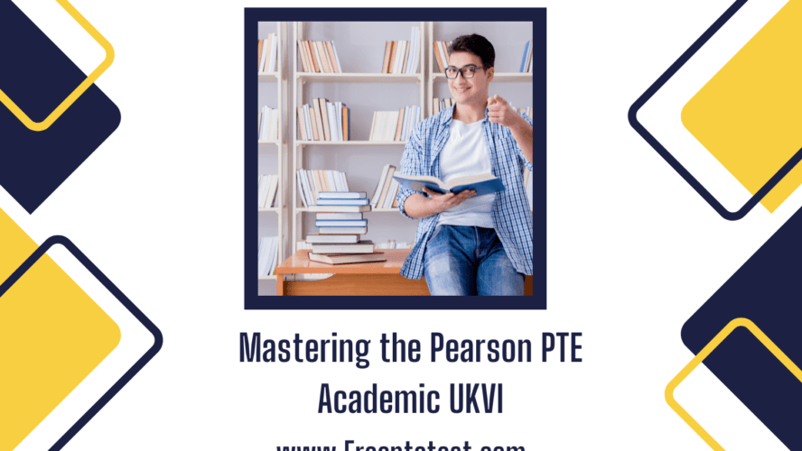 Mastering the Pearson PTE Academic UKVI