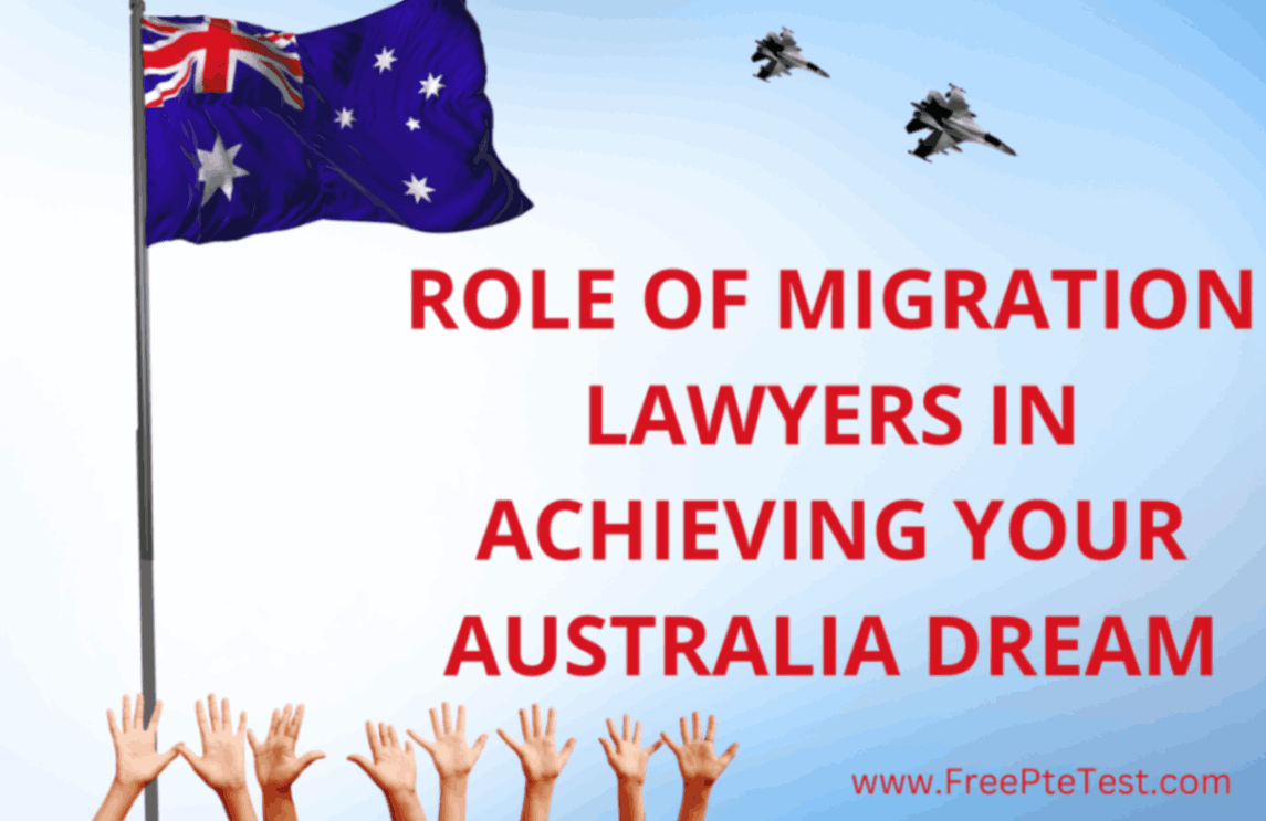 Role of Migration Lawyers in Achieving Your Australia Dream