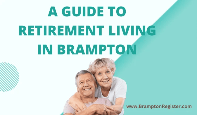 A Guide to Retirement Living in Brampton