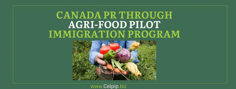 Canada PR through Agri-Food Pilot Immigration Program