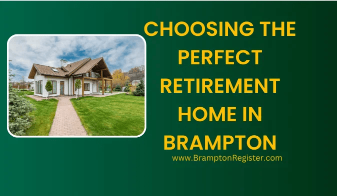 Choose Retirement Homes in Brampton