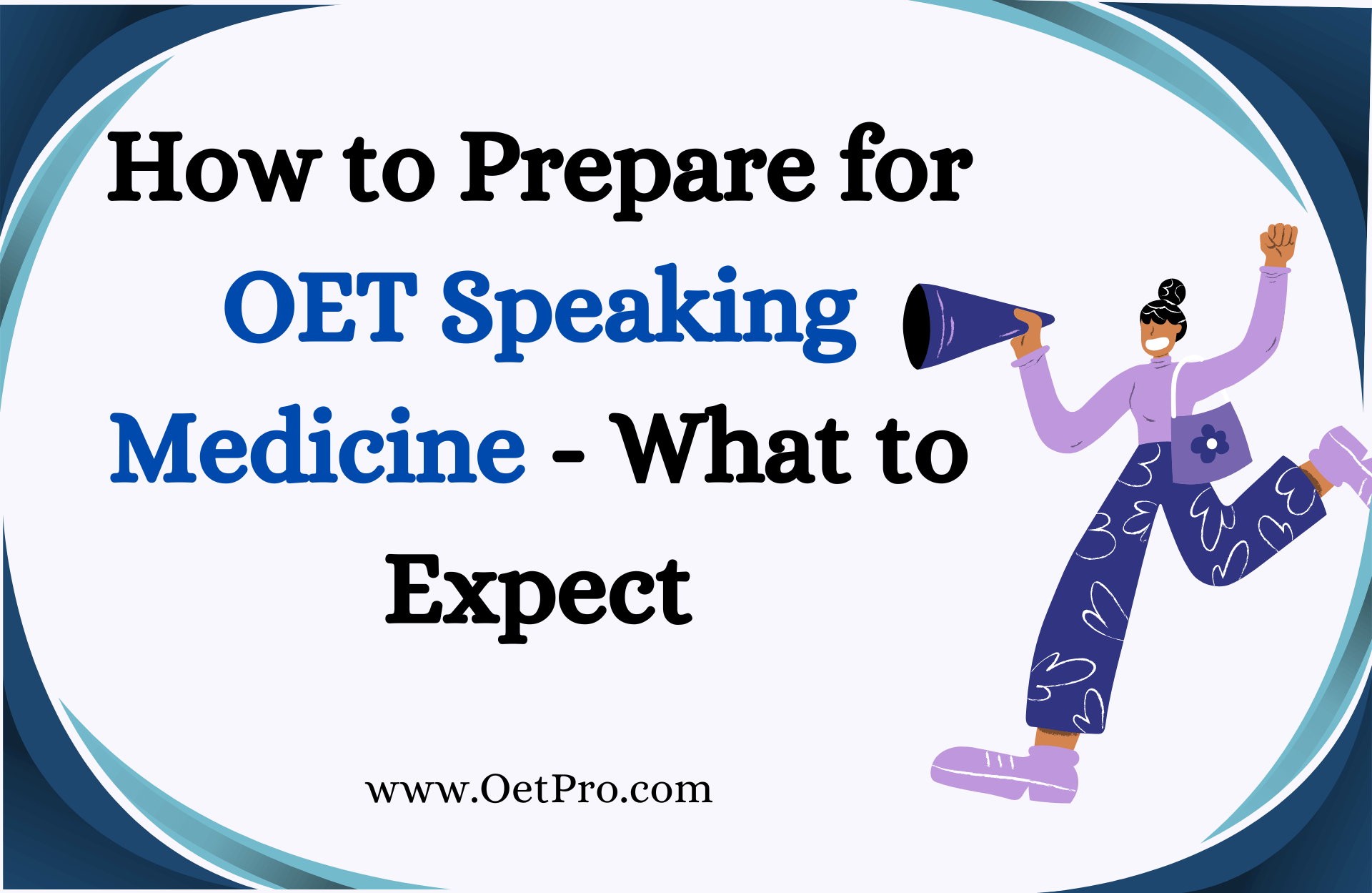 How to Prepare for OET Speaking Medicine – What to Expect