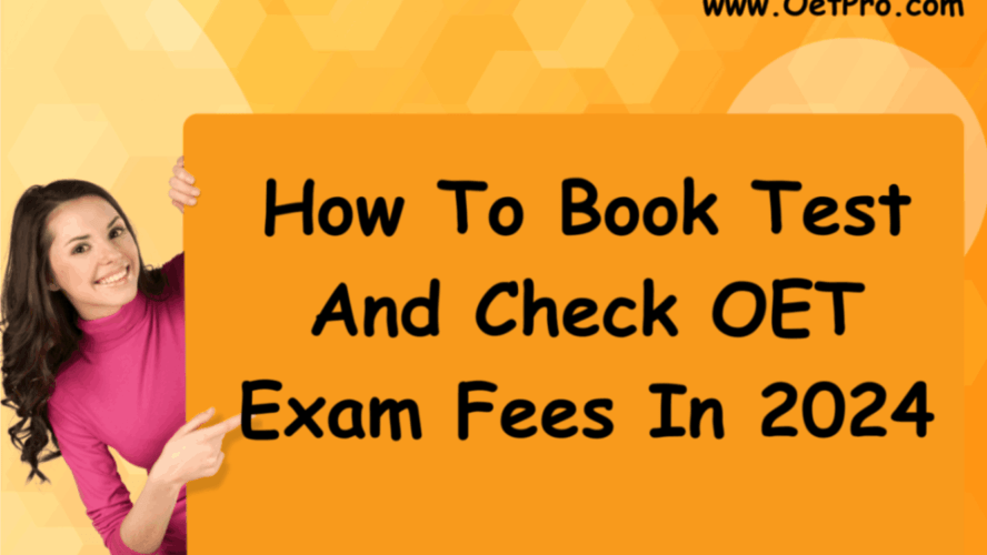 How To Book Test And Check OET Exam Fees In 2024