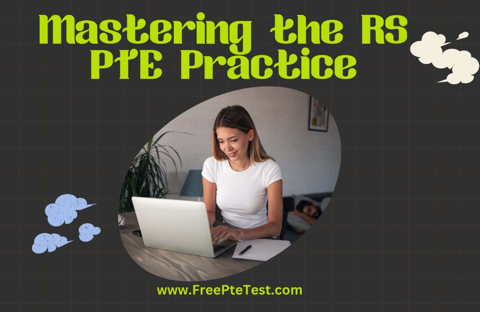 Mastering the RS PTE Practice