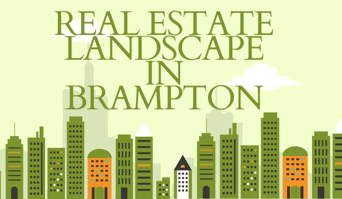 Real Estate Landscape in Brampton
