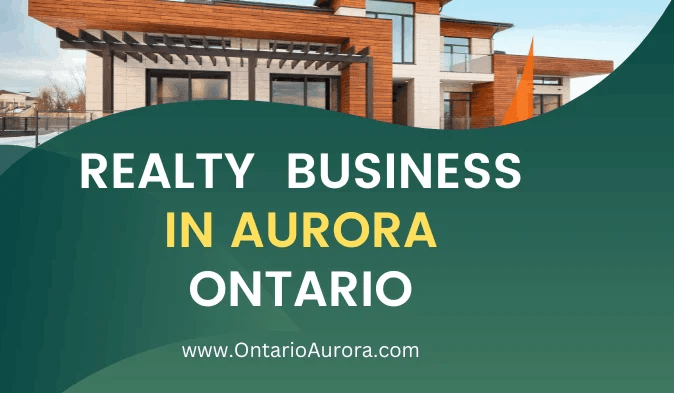 Realty Business in Aurora Ontario