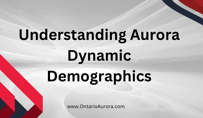 Understanding Aurora Dynamic Demographics