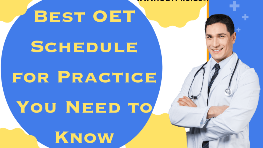 Best OET Schedule for Practice You Need to Know