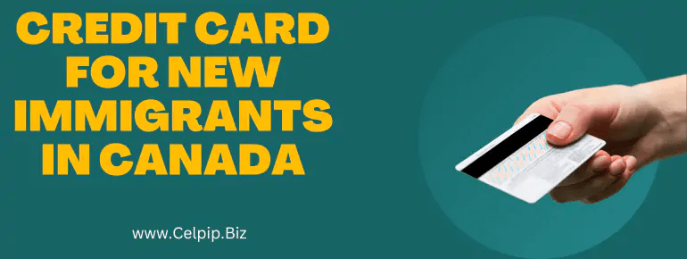 Credit Card for New Immigrants Canada