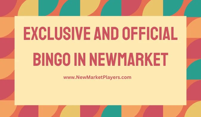 Exclusive And Official Bingo In Newmarket