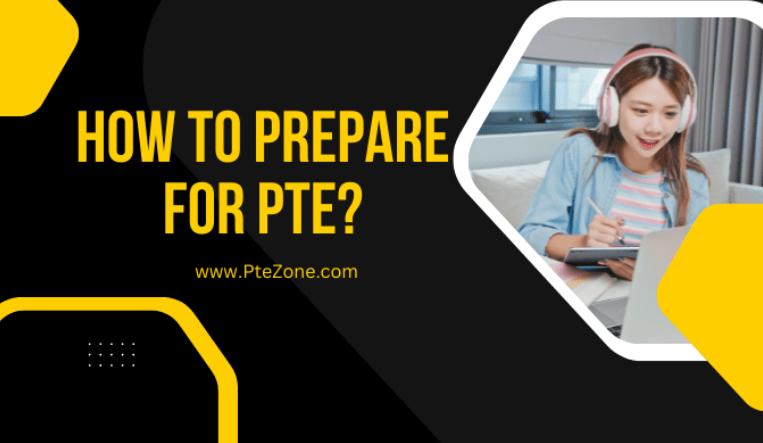 How to Prepare for PTE?