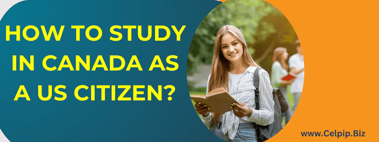 How to Study in Canada as a US Citizen