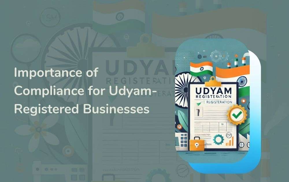 Importance of Compliance for Udyam-Registered Businesses