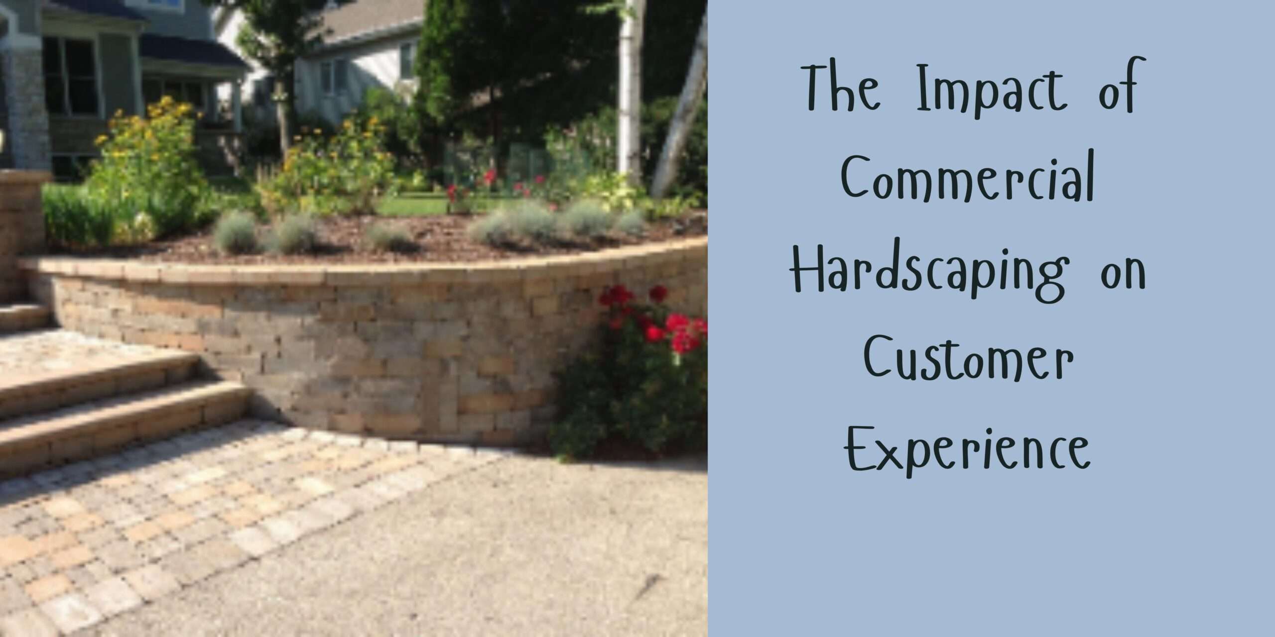 The Impact of Commercial Hardscaping on Customer Experience