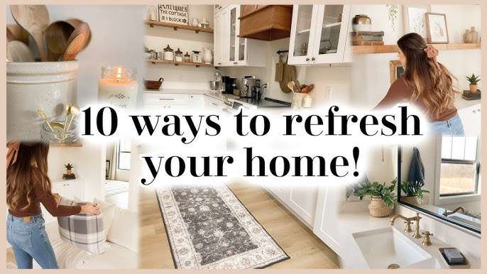 10 Simple Ways to Refresh Your Home with Minimal Effort