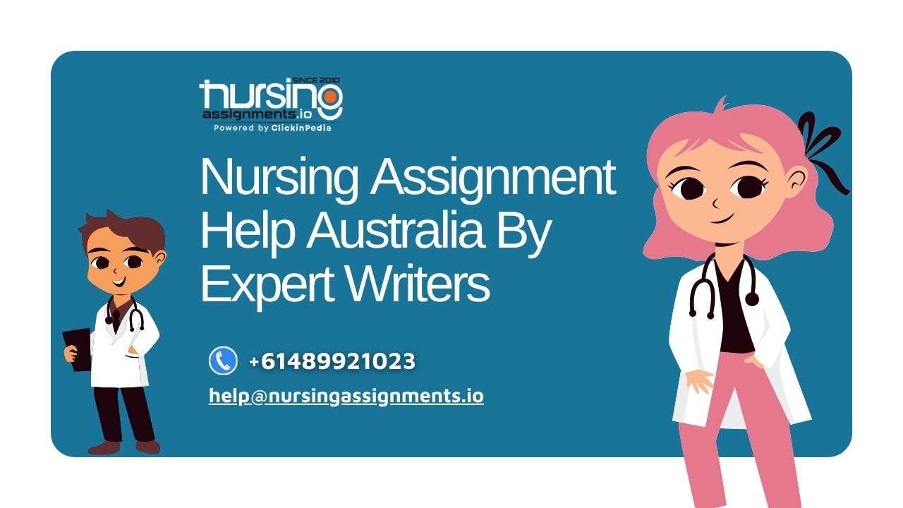 Nursing Assignment Help Australia By Expert Writers