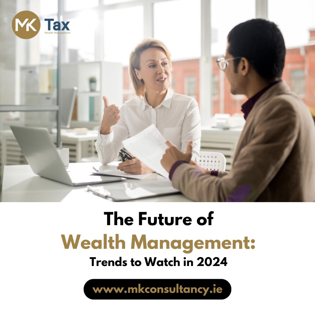 The Future of Wealth Management: Trends to Watch in 2024