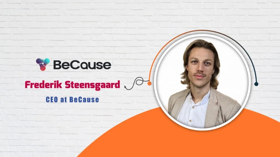 AITech Interview with Frederik Steensgaard, CEO at BeCause