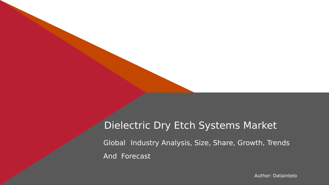 Forecasting Market Growth in Dielectric Dry Etch Systems till 2032